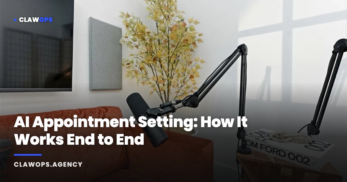 AI Appointment Setting: How It Works End to End