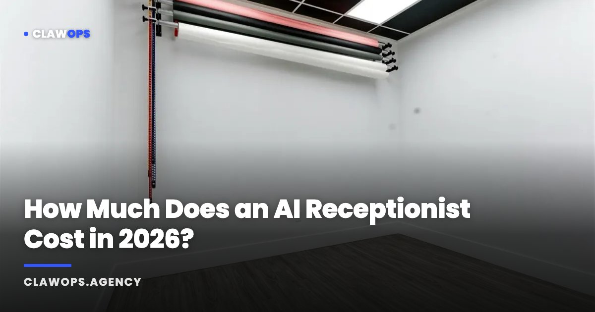 How Much Does an AI Receptionist Cost in 2026?